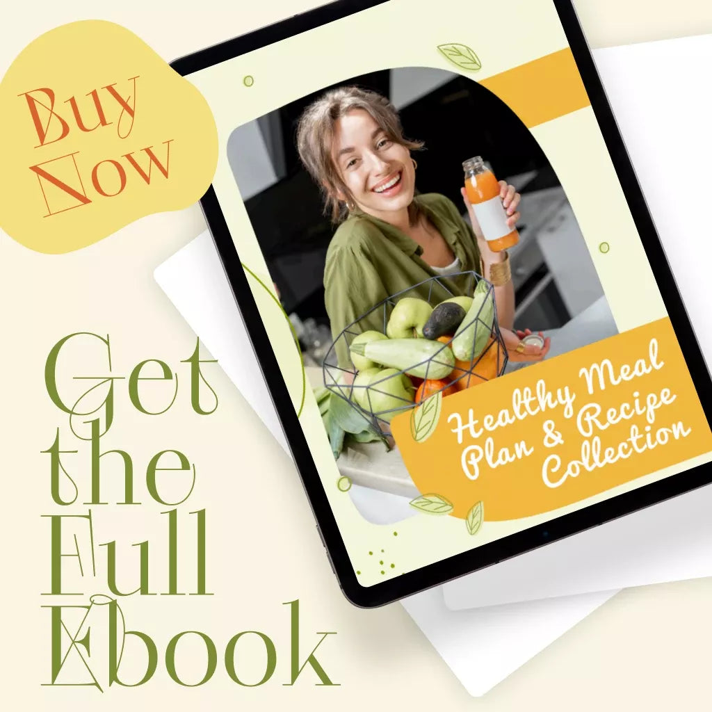 Healthy Meal Plan & Recipe Collection | One-Week or One-Month Healthy Meal Plan with Recipes for Breakfast, Lunch, Dinner & Snacks | Balanced Nutrition eBook